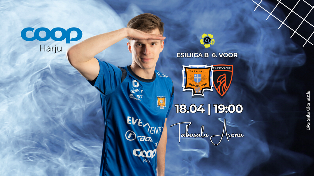 Coop Harju esitleb: JK Tabasalu vs Jõhvi FC Phoenix - Tabasalu Arena