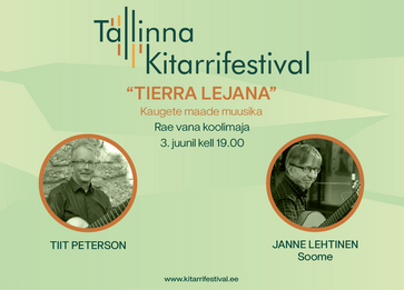Tallinna Kitarrifestival "TIERRA LEJANA" - Rae Koolimaja