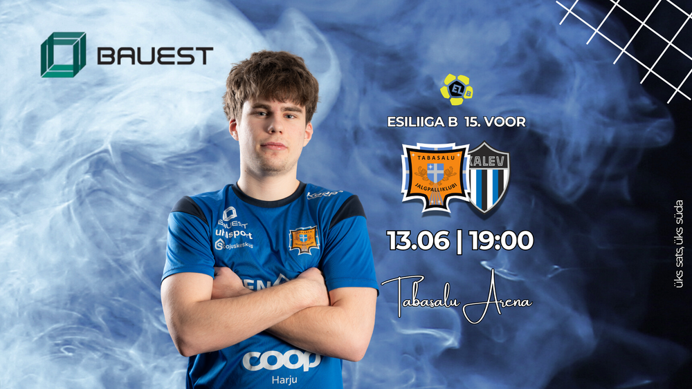 BauEst esitleb: JK Tabasalu vs JK Tallinna Kalev U21 - Tabasalu Arena